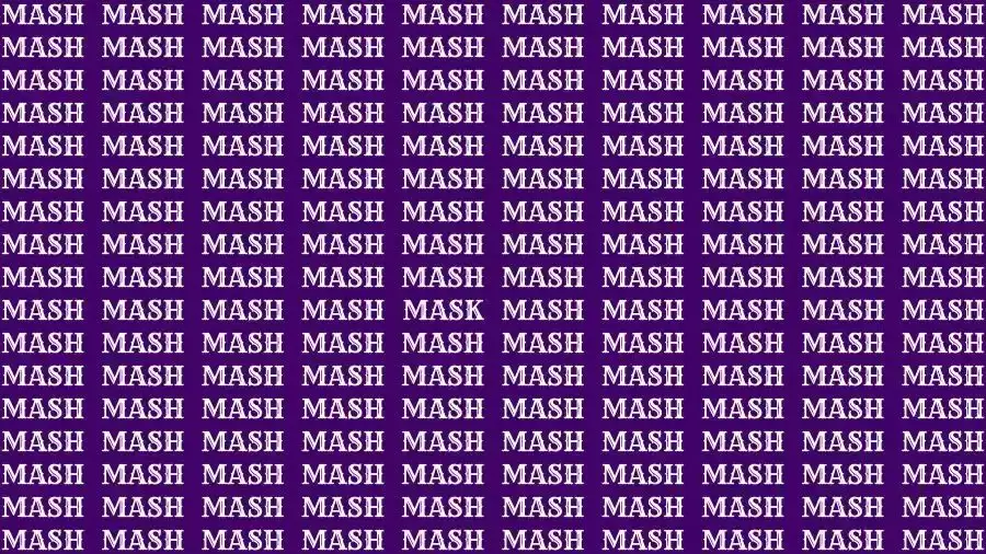 Observation Skill Test: If you have Eagle Eyes find the Word Mask among Mash in 10 Secs