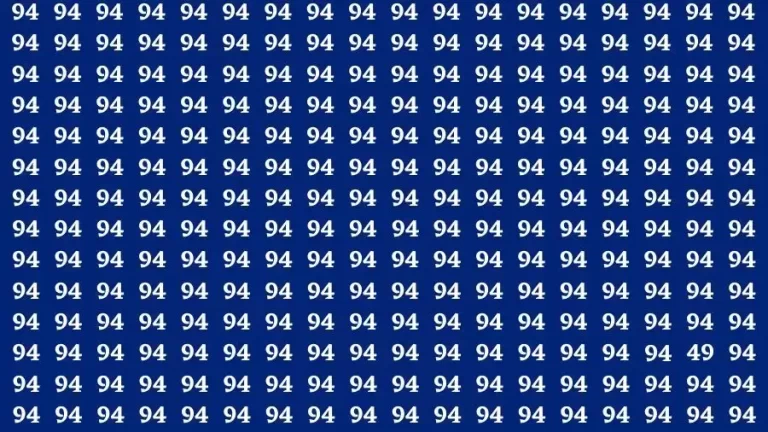 Brain Test: If you have Eagle Eyes Find the Number 49 among 94 in 15 Secs