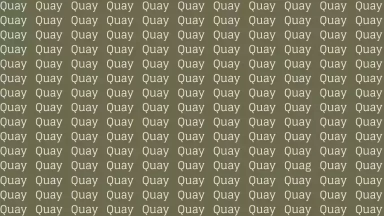 Optical Illusion Brain Test: If you have Eagle Eyes find the Word Quag among Quay in 12 Secs