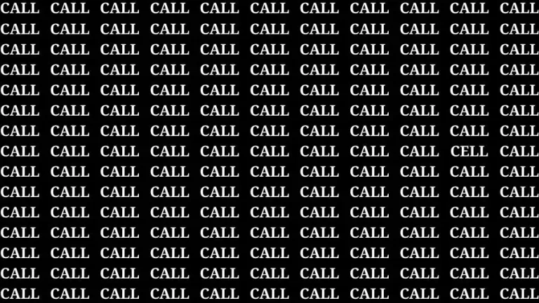 Brain Test: If you have Eagle Eyes Find the Word Cell among Call in 12 Secs