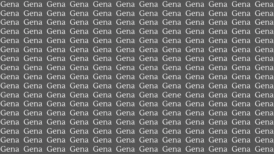 Optical Illusion Brain Test: If you have Sharp Eyes find the Word Gene among Gena in 12 Secs