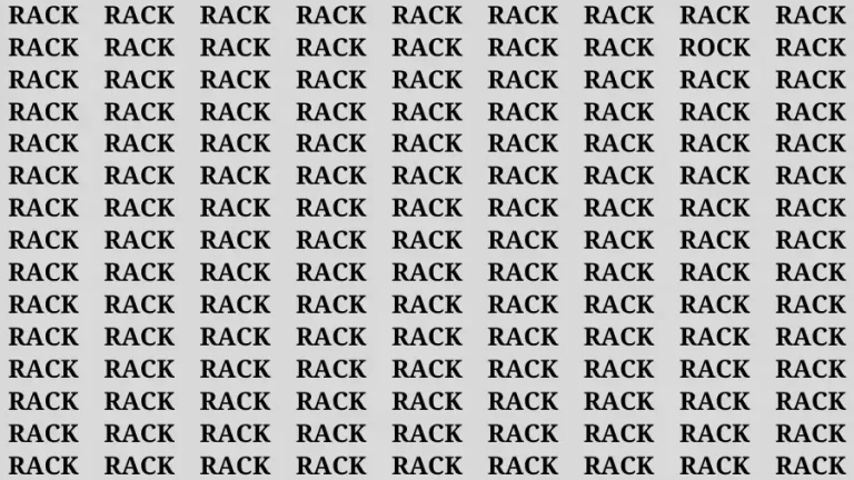 Observation Brain Challenge: If you have Eagle Eyes Find the word Rock among Rack In 18 Secs