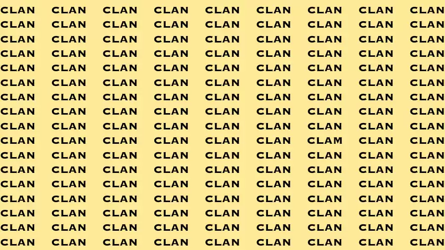 Observation Brain Test: If you have Eagle Eyes Find the word Clam among Clan in 15 Secs