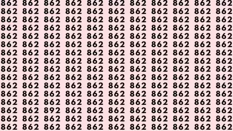 Optical Illusion Brain Test: If you have Eagle Eyes Find the number 892 among 862 in 12 Seconds?