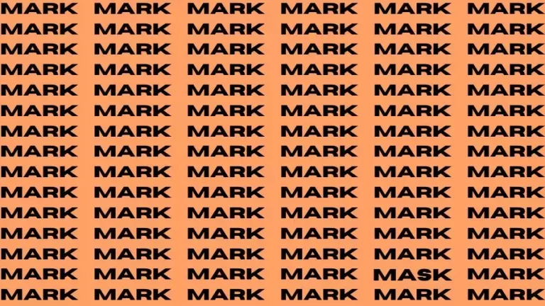 Observation Brain Test: If you have Eagle Eyes Find the Word Mask among Mark in 13 Secs