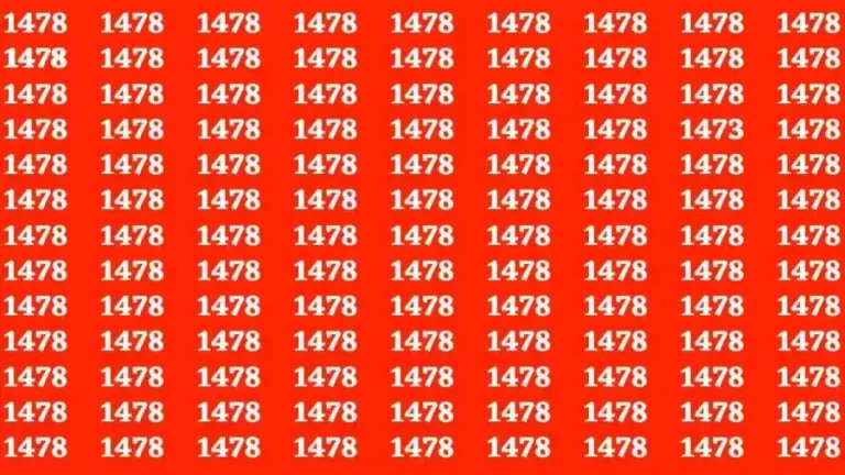 Observation Brain Test: If you have Keen Eyes Find the Number 1473 among 1478 in 15 Secs