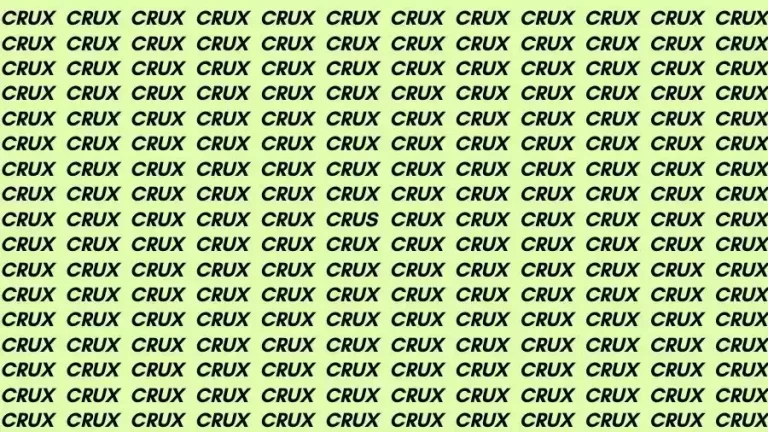 Observation Skills Test: If you have Sharp Eyes find the Word Crus among Crux in 10 Seconds