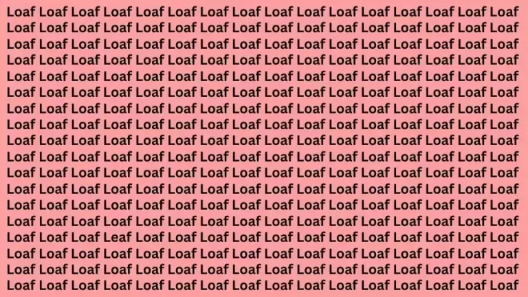 Observation Brain Test: If you have Sharp Eyes Find the word Leaf among Loaf in 12 Secs