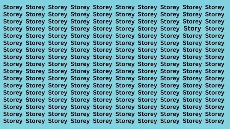 Observation Brain Test: If you have Hawk Eyes Find the word Story among Storey in 15 Secs