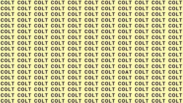 Optical Illusion Brain Test: If you have Eagle Eyes find the Word Coat among Colt in 15 Seconds