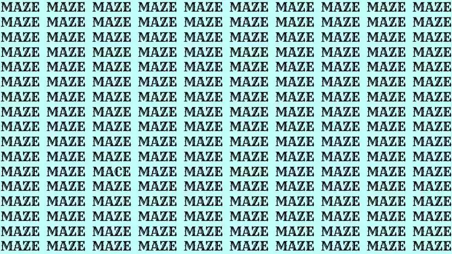 Observation Skills Test: If you have Eagle Eyes find the Word Mace among Maze in 10 Secs