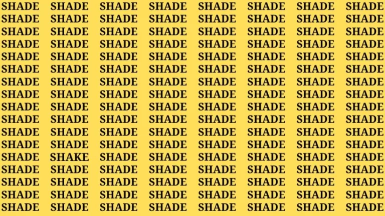 Observation Brain Test: If you have Eagle Eyes Find the word Shake among Shade in 12 Secs