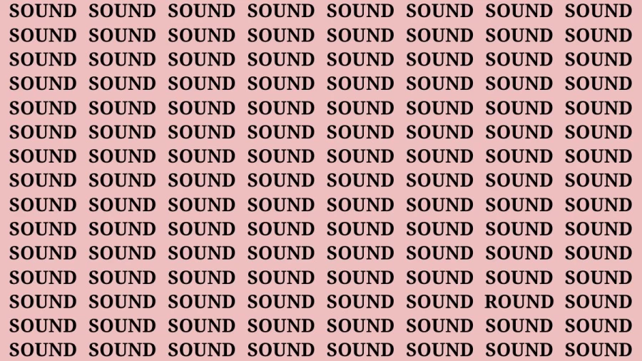 Brain Test: If you have Sharp Eyes Find the word Round among Sound in 20 Secs