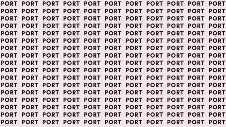 Observation Skill Test: If you have Eagle Eyes find the Word Fort among Port in 12 Secs