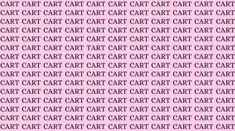 Optical Illusion: If you have Eagle Eyes find the Word Tart among Cart in 10 Secs