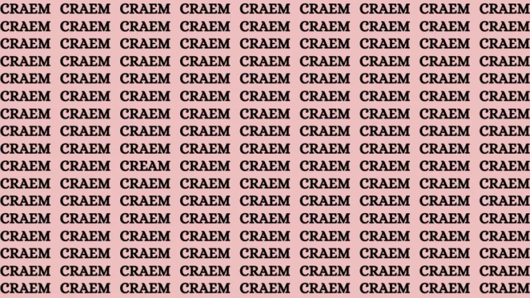 Observation Brain Test: If you have Eagle Eyes Find the word Cream in 15 Secs