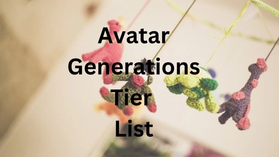 Avatar Generations Tier List, Best Characters in Avatar Generations Tier List!
