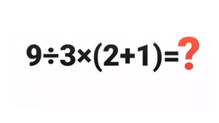 Brain Teaser Speed Math Test: 9÷3x(2+1)=?