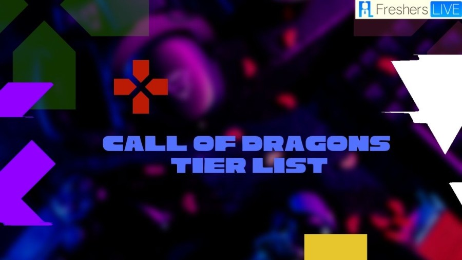 Call Of Dragons Tier List - Best Heroes Ranked for 2023