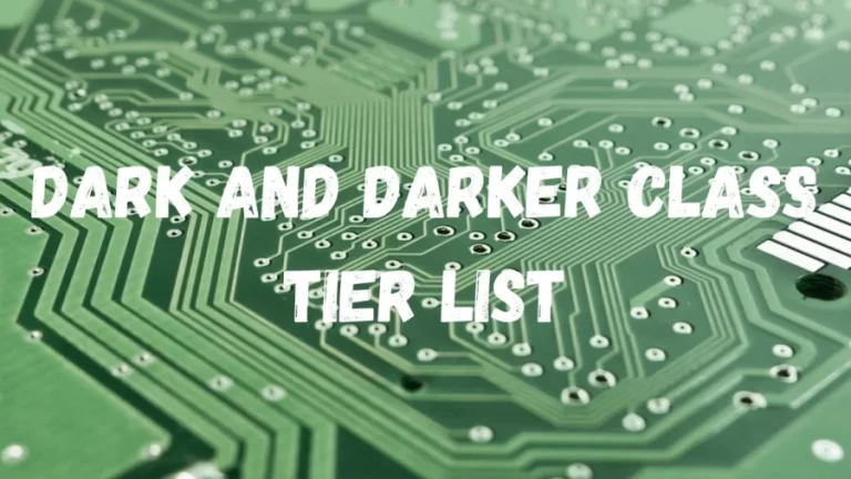 Dark And Darker Class Tier List, Know Here Dark And Darker Best Class