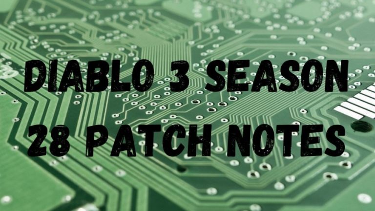 Diablo 3 Season 28 Patch Notes, Check Here Diablo 3 Season 28 Start Time 
