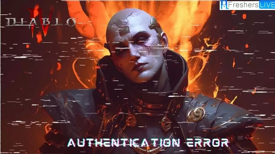Diablo 4 Authentication Error: How to Fix Diablo 4 Authentication Error?