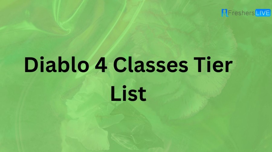 Diablo 4 Class Tier List, Best Classes Ranked, and More