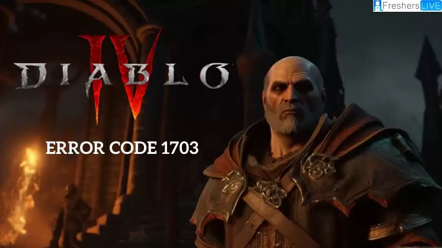 Diablo 4 Error Code 1703, How to Fix Diablo 4 Error Code 1703?