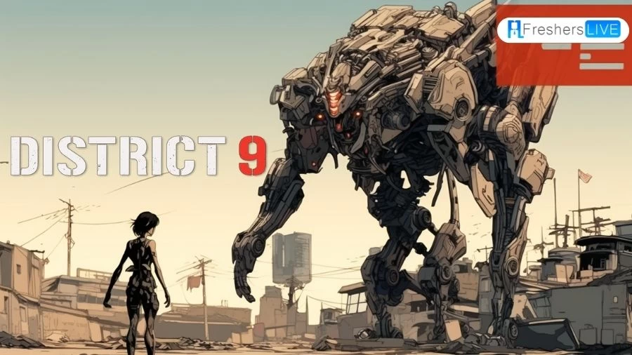 District 9 Ending Explained, Plot, Cast, Trailer, and More