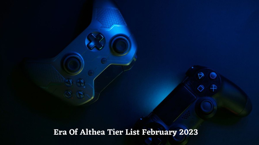 Era Of Althea Tier List February 2023, Know Era Of Althea Race Tier List, Snap Rarity