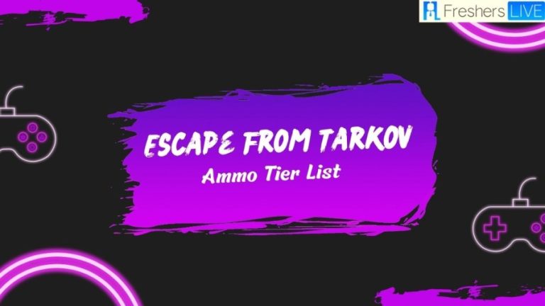 Escape From Tarkov Ammo Tier List 2023: Best Ammo Ranked
