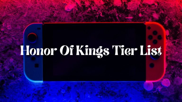 Honor Of Kings Tier List, Honor Of Kings Characters Tier List, Wiki, Gameplay Trailer