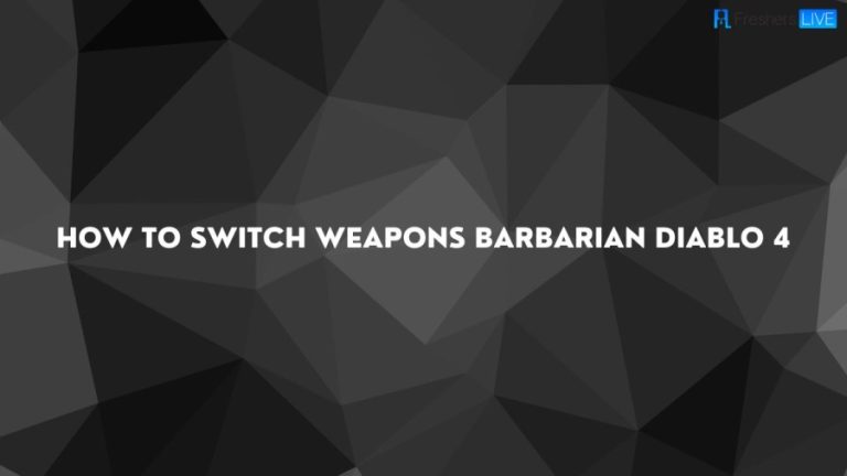 How to Switch Weapons Barbarian Diablo 4