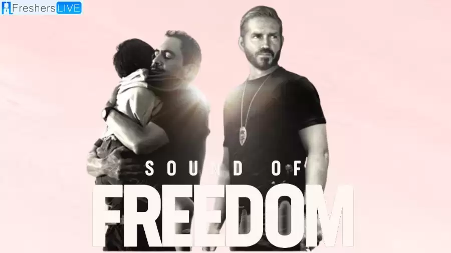 Is Sound of Freedom on Amazon Prime? Sound of Freedom Where to Watch?