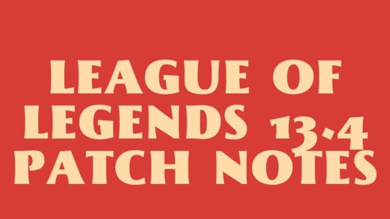 League Of Legends 13.4 Patch Notes, Here Are The Early Lol Patch 13.4 Patch Notes