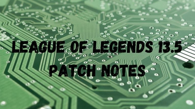 League Of Legends 13.5 Patch Notes, League Of Legends 13.5 Overview
