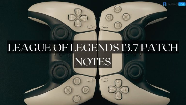 League of Legends 13.07 Patch Notes, Preview, Release Date