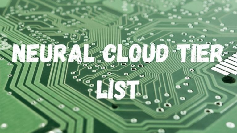 Neural Cloud Tier List, Neural Cloud Tier List 2023 February