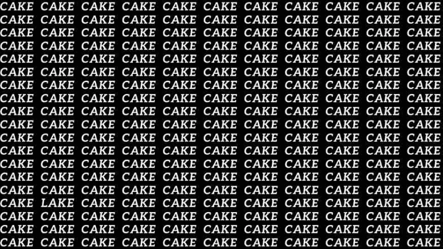 Optical Illusion Skill Test: If you have Sharp Eyes find the Word Lake among Cake in 15 Secs