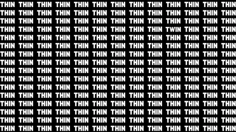 Optical Illusion Visual Test: If you have Keen Eyes Find the Word Twin among Thin in 16 Secs