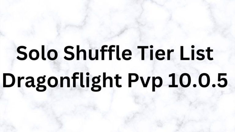 Solo Shuffle Tier List Dragonflight Pvp 10.0.5, Dragonflight Solo Shuffle Tier List
