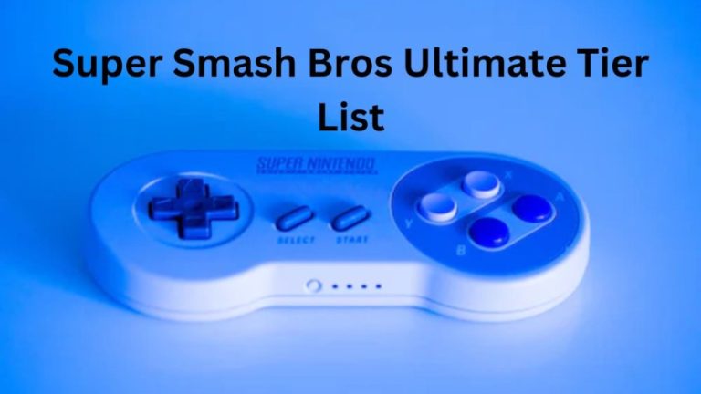 Super Smash Bros Ultimate Tier List, Best Characters In Super Smash Bros Ultimate
