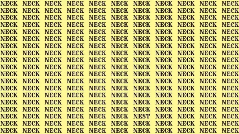 Visual Test: If you have Eagle Eyes find the Word Nest among Neck in 10 Secs