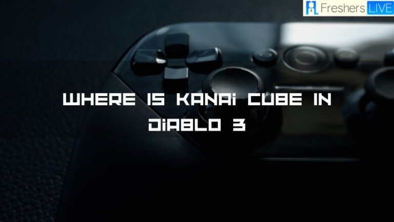 Where Is Kanai Cube In Diablo 3, How To Get Kanai Cube In Diablo 3? Diablo 3 Cube Of Kanai Location