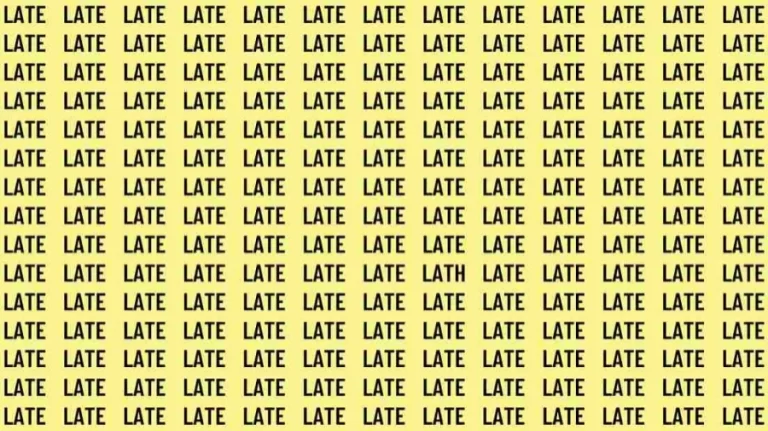 Observation Skills Test: If you have Eagle Eyes find the Word Lath among Late in 15 Secs