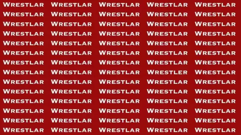 Observation Brain Test: If you have Eagle Eyes Find the word Wrestler in 15 Secs