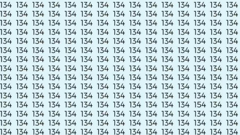 Observation Skills Test: If you have Eagle Eyes Find the number 154 among 134 in 6 Seconds?