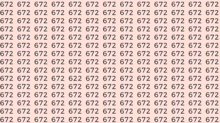 Optical Illusion: If you have Eagle Eyes Find the number 622 among 672 in 8 Seconds?