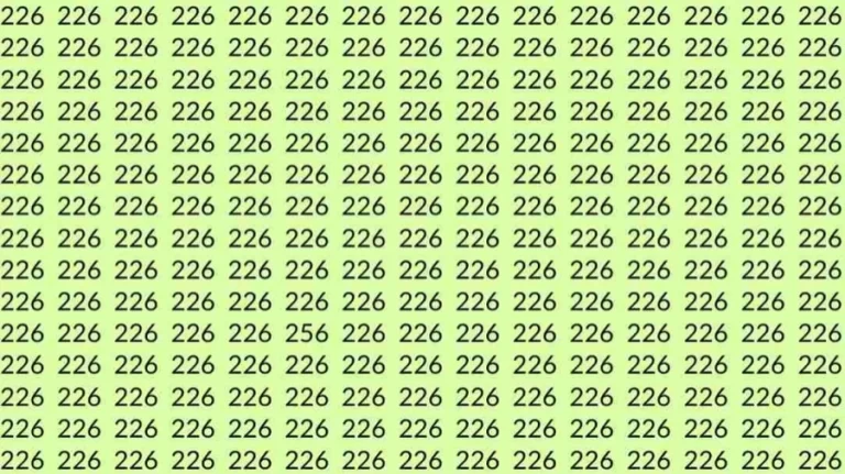 Optical Illusion Brain Test: If you have Eagle Eyes Find the number 256 among 226 in 7 Seconds?