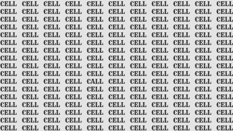 Observation Skills Test: If you have Eagle Eyes find the Word Call among Cell in 06 Secs